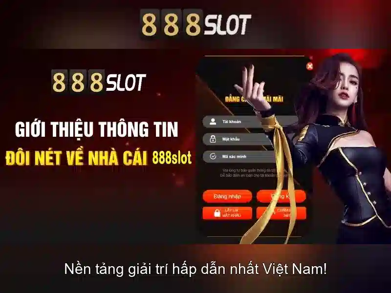 Trải nghiệm slot 888