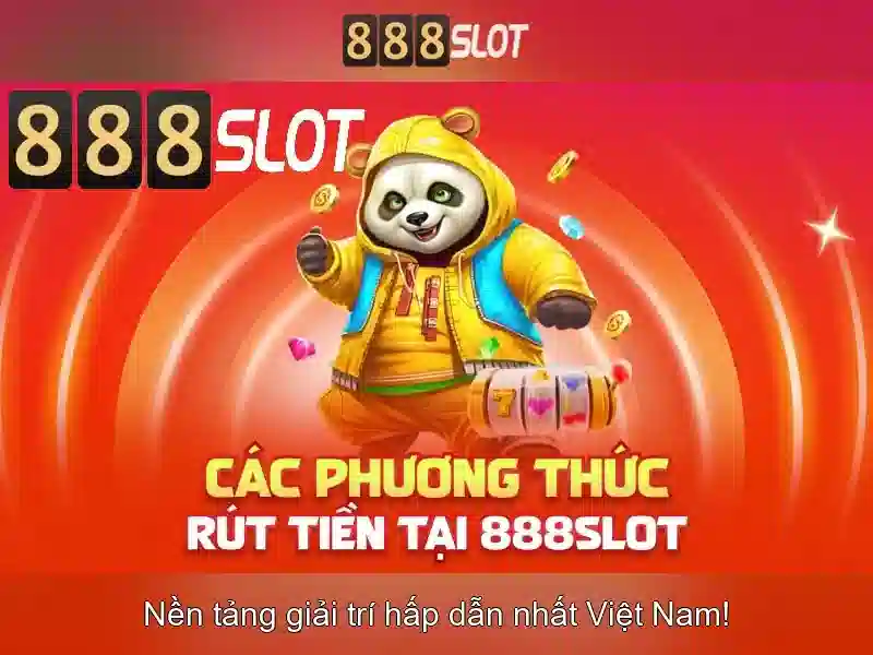 Nạp Rút Tiền 888SLOT